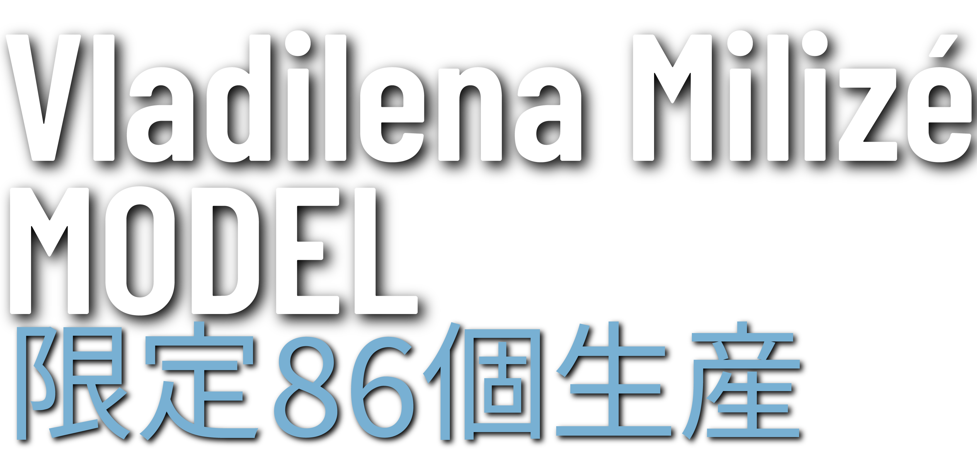 VLADILENA MILIZÉ MODEL